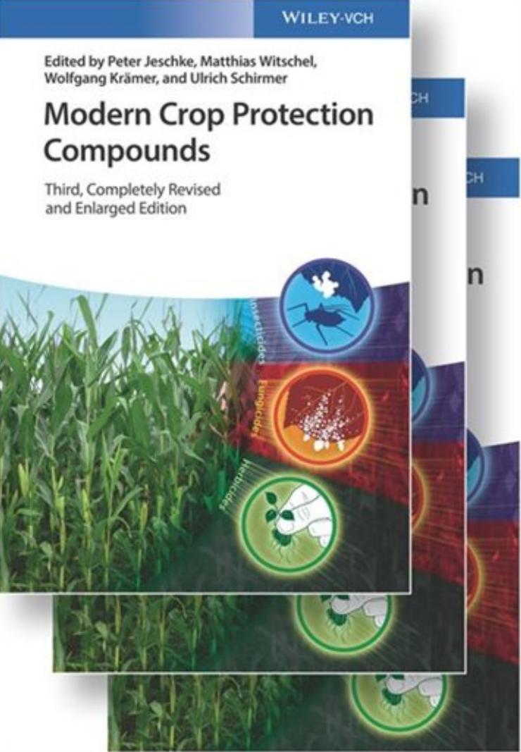 Modern Crop Protection Compounds, 3 Volume Set by Peter Jeschke Matthias Witschel Wolfgang Kr¿mer Ulrich Schirmer