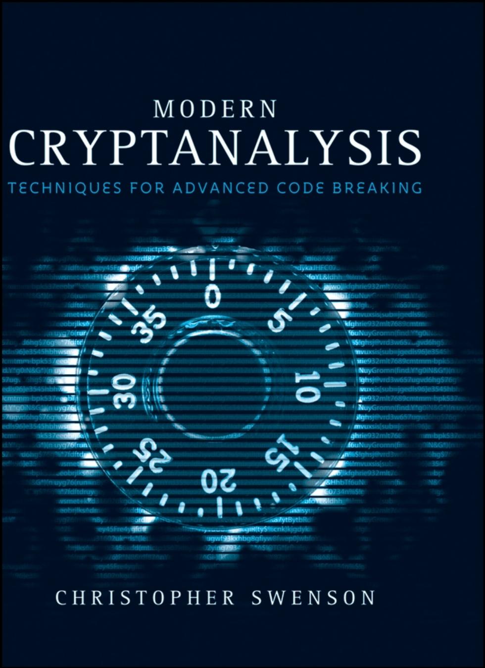 Modern Cryptanalysis: Techniques for Advanced Code Breaking by Unknow