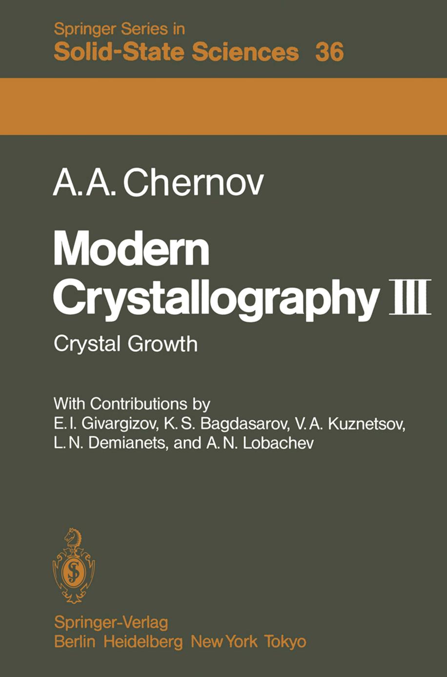 Modern Crystallography. Volume 3. Crystal Growth by Vainshtein B.K. (Ed.)