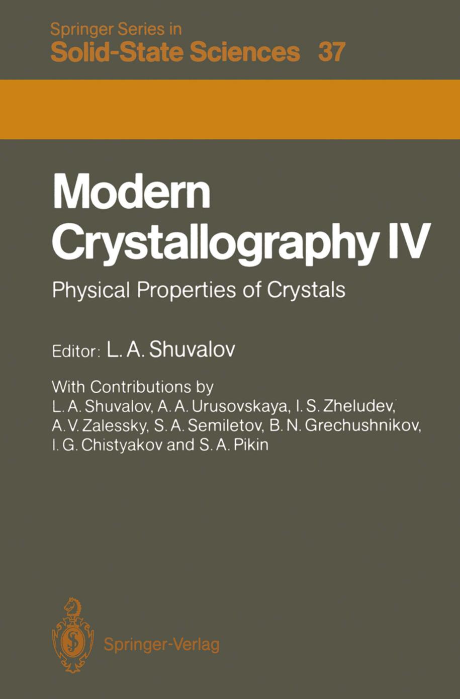 Modern Crystallography. Volume 4. Physical Properties of Crystals by Vainshtein B.K. (Ed.)