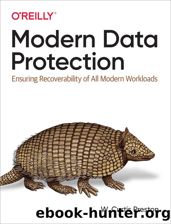 Modern Data Protection by W. Curtis Preston