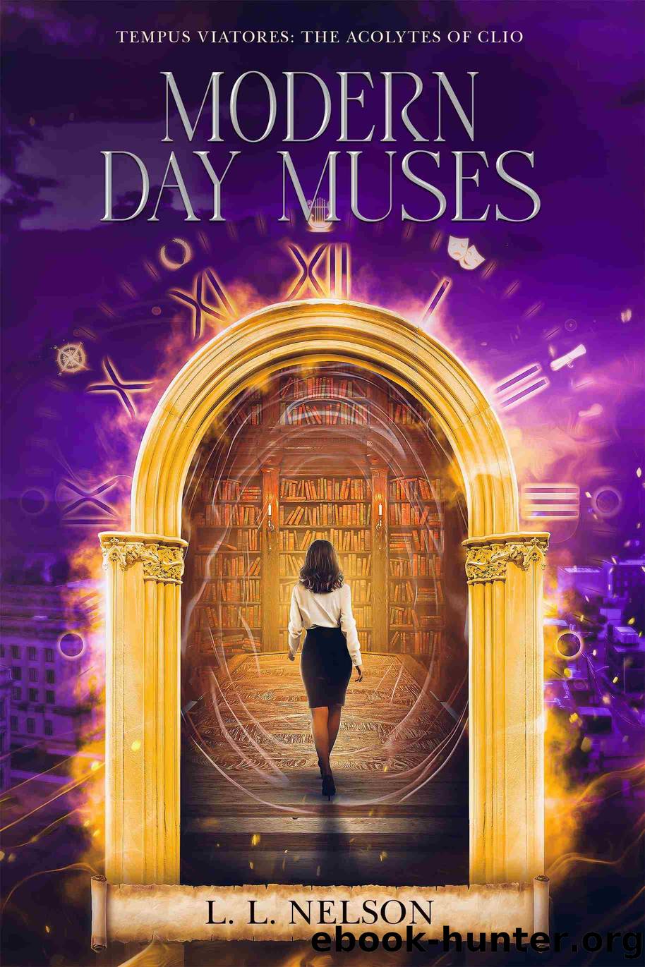 Modern Day Muses by L. L. Nelson