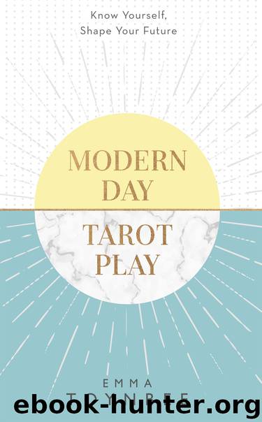 Modern Day Tarot Play by Emma Toynbee