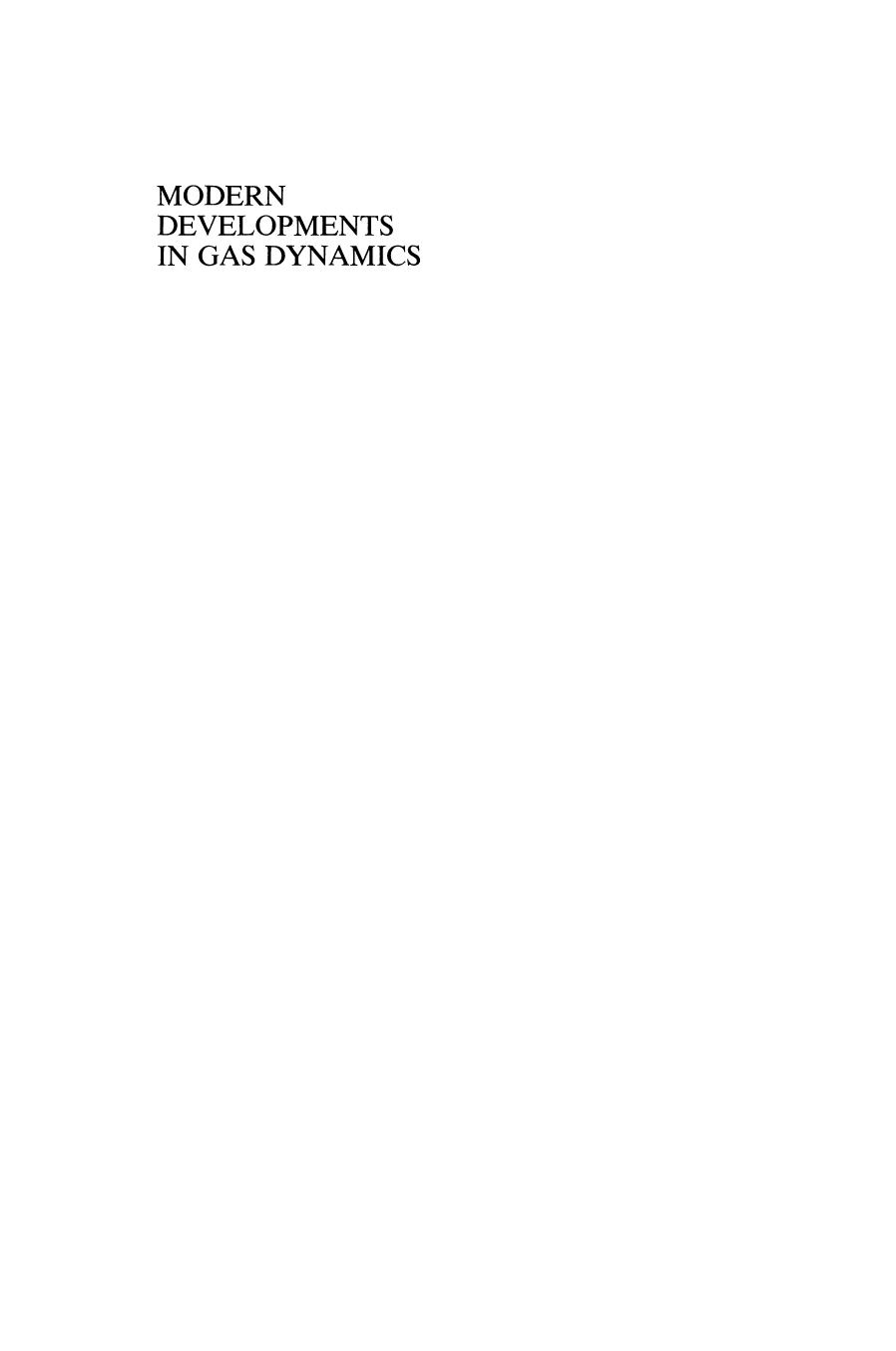 Modern Developments in Gas Dynamics: Based upon a course on Modern Developments in Fluid Mechanics and Heat Transfer, given at the University of California at Los Angeles by W. H. T. Loh (auth.)