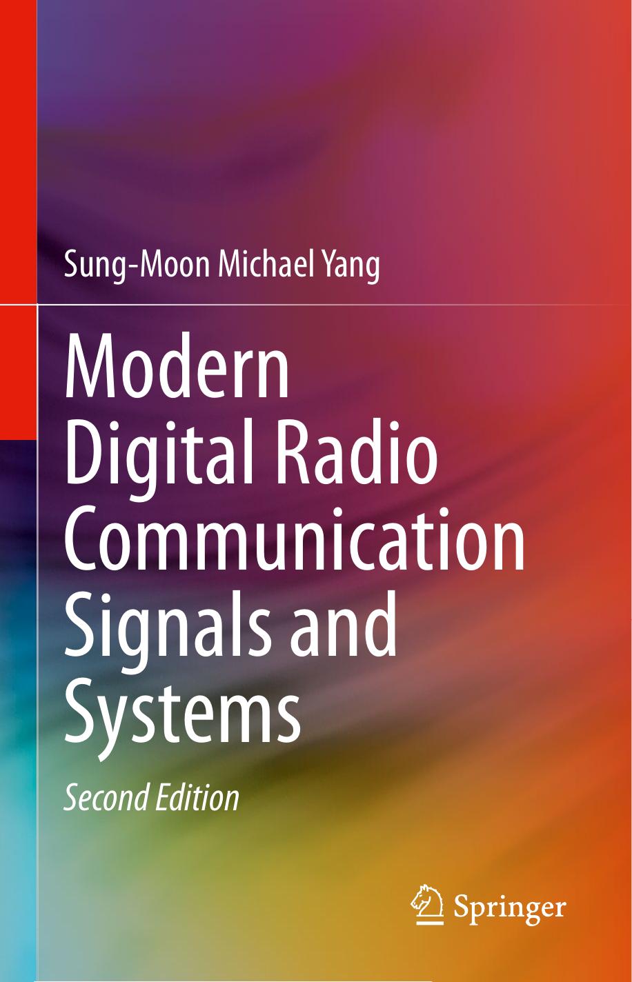Modern Digital Radio Communication Signals and Systems, Second Edition by Unknow