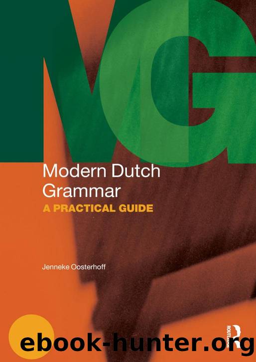 Modern Dutch Grammar A Practical Guide by Unknown
