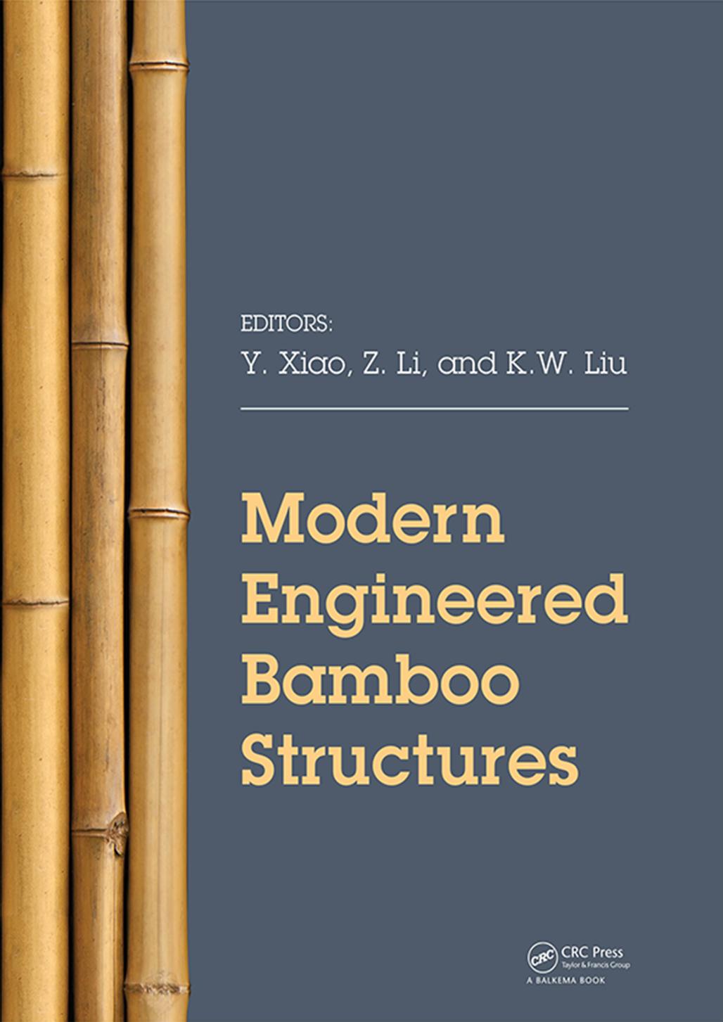 Modern Engineered Bamboo Structures; First Edition by Y. Xiao & Z. Li & K.W. Liu