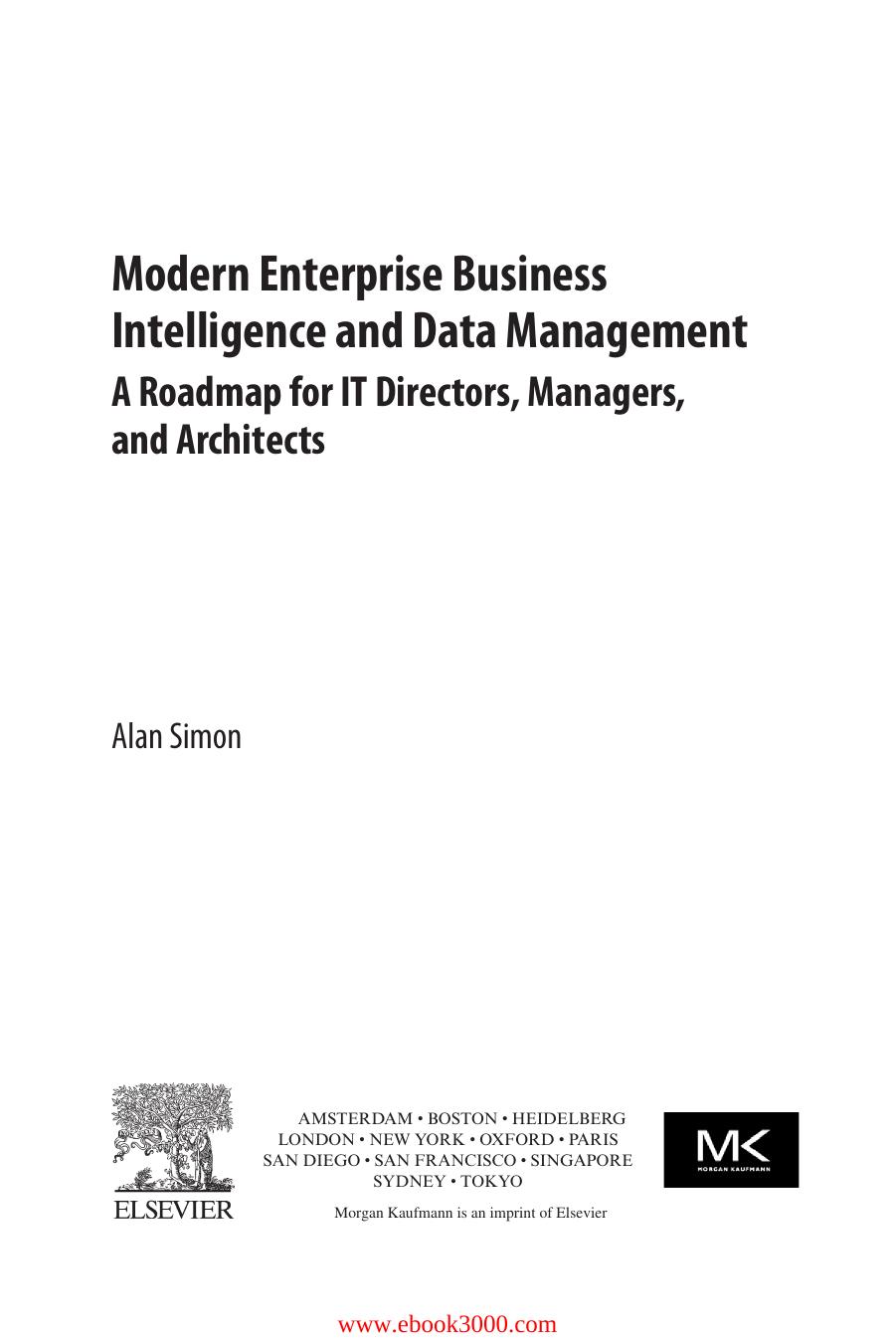 Modern Enterprise Business Intelligence and Data Management by Unknow