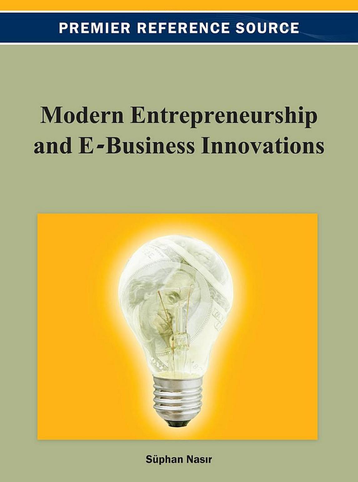 Modern Entrepreneurship and E-Business Innovations by Süphan NASIR