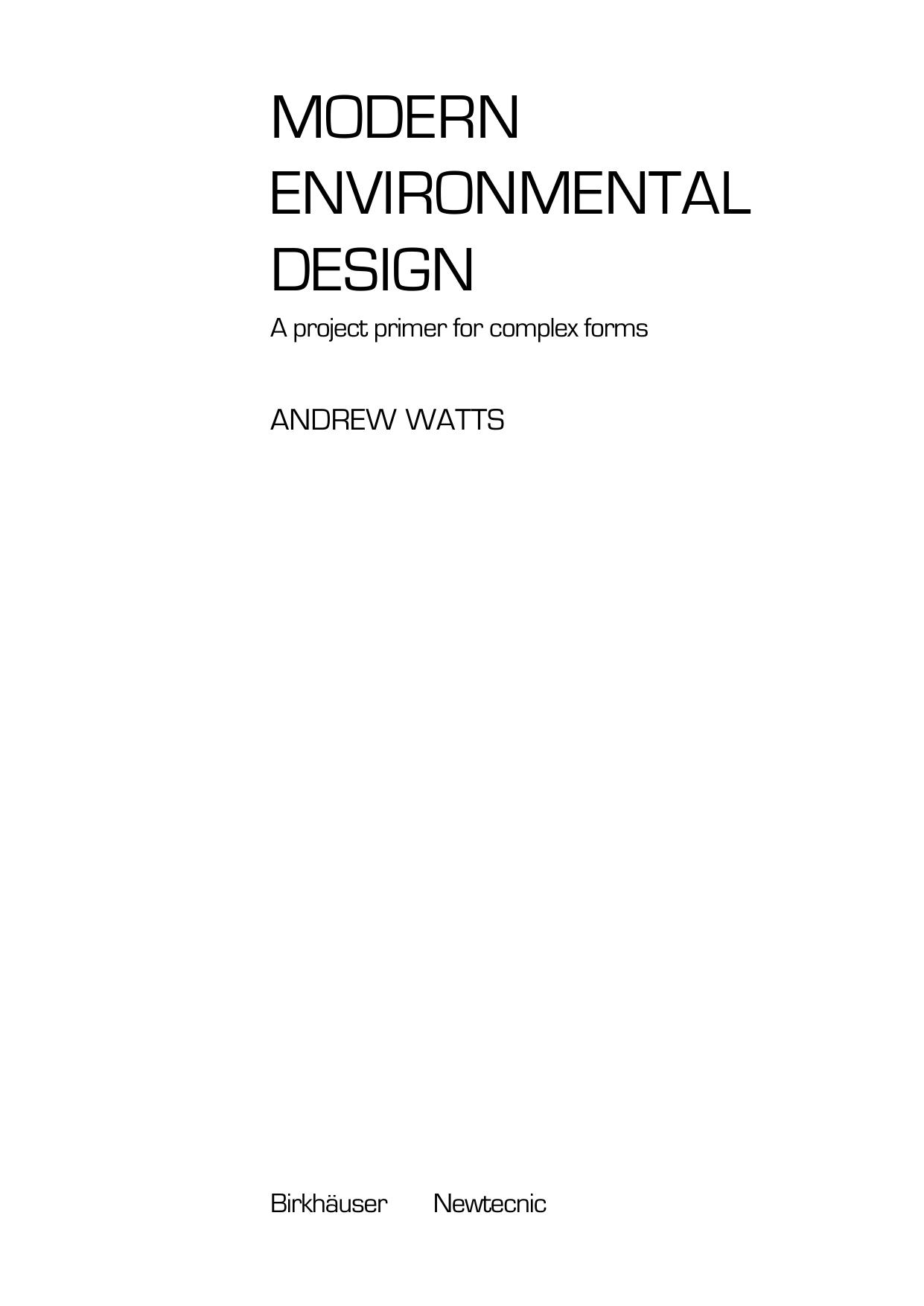 Modern Environmental Design: Case Studies in Sustainable Usage by Andrew Watts