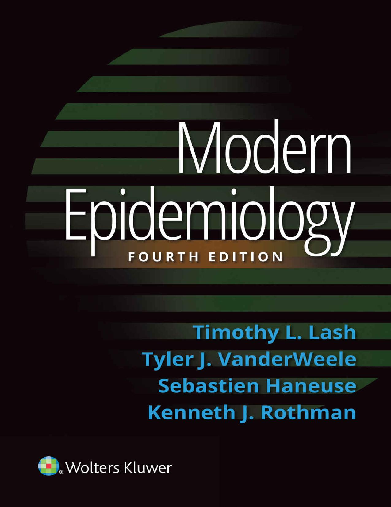 Modern Epidemiology by Kenneth Rothman; Timothy L. Lash