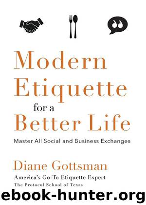 Modern Etiquette for a Better Life by Diane Gottsman