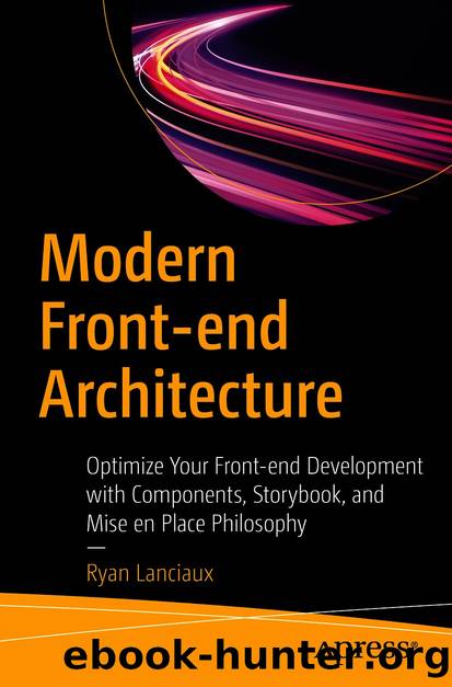 Modern Front-end Architecture by Ryan Lanciaux