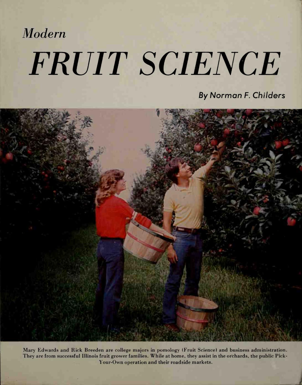 Modern Fruit Science Orchard and Small Fruit Culture by Norman F. Childers
