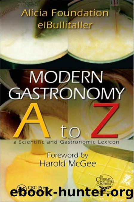 Modern Gastronomy A to Z a Scientific and Gastronomic Lexicon by Ferran Adria
