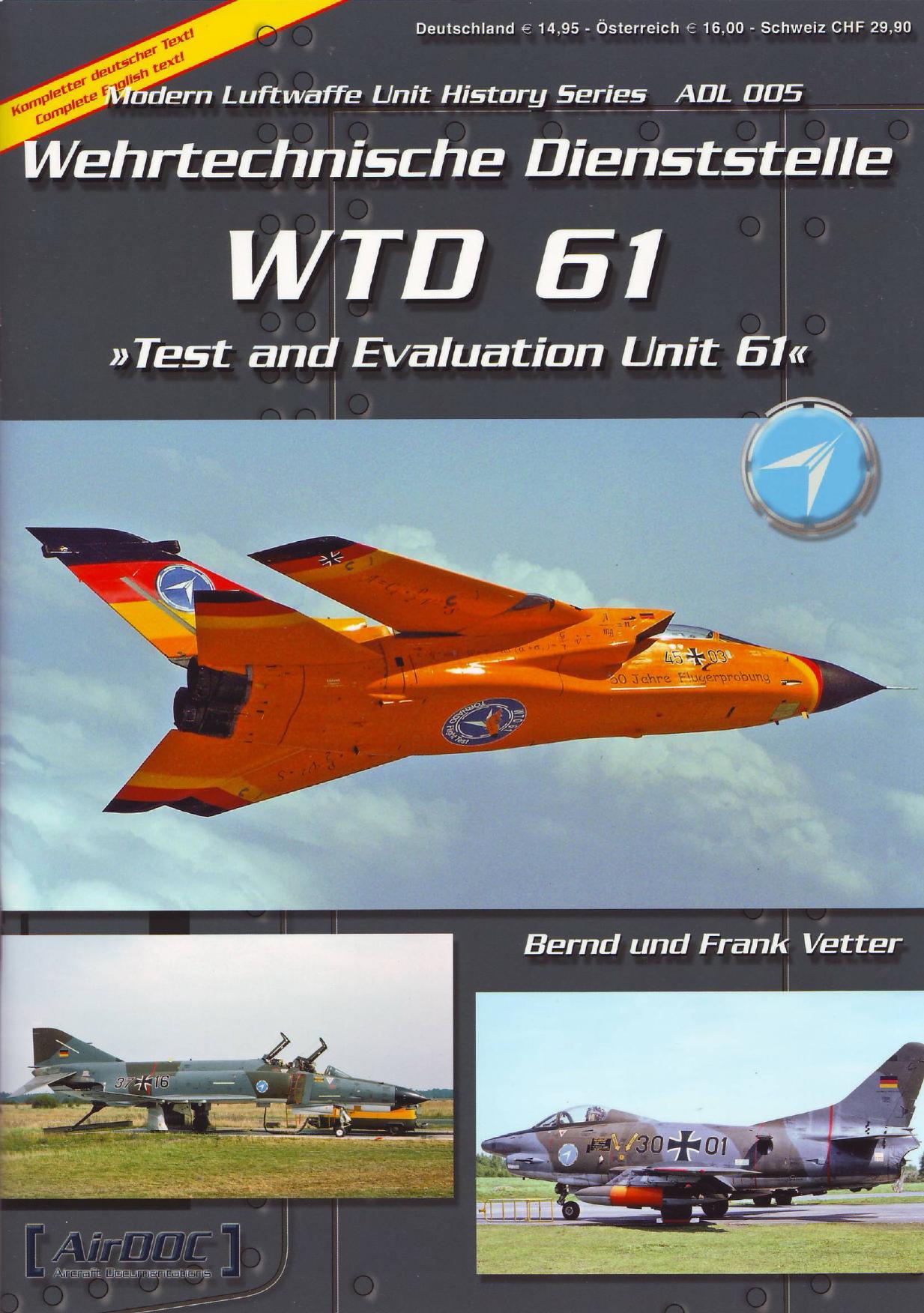 Modern German Luftwaffe Unit History 05 WTD 61 Test and Evaluation Unit 61 by Unknown