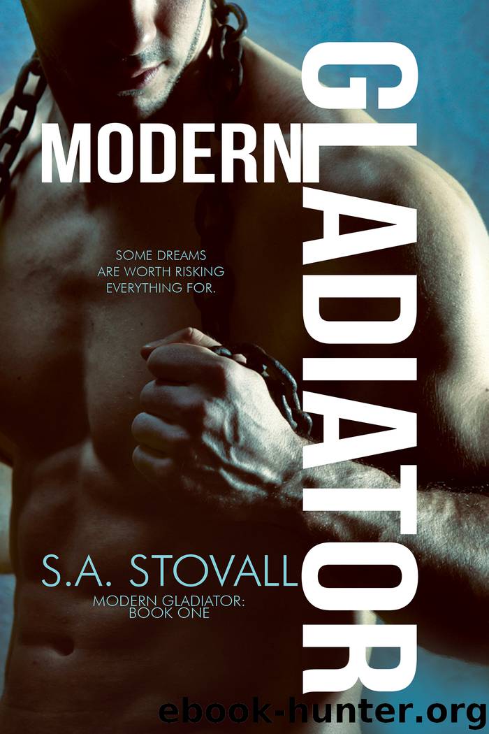 Modern Gladiator by S.A. Stovall