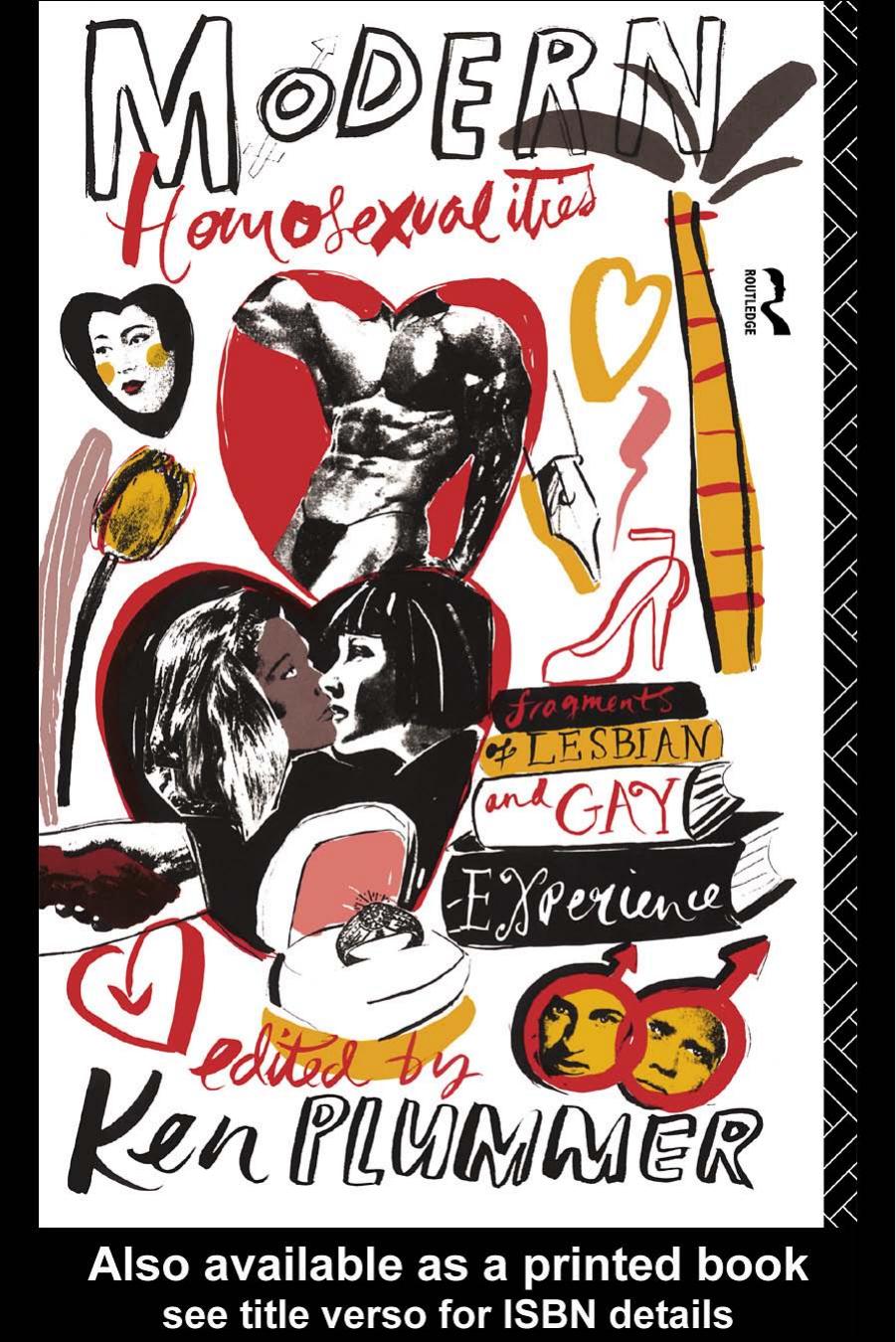 Modern Homosexualities: Fragments of Lesbian and Gay Experience by Ken Plummer