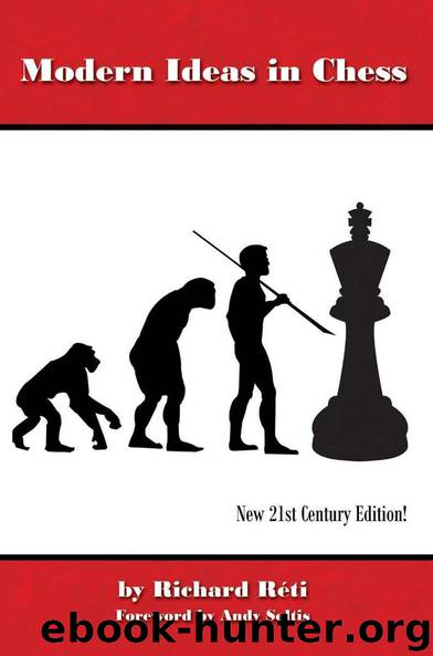 Modern Ideas in Chess by Reti Richard