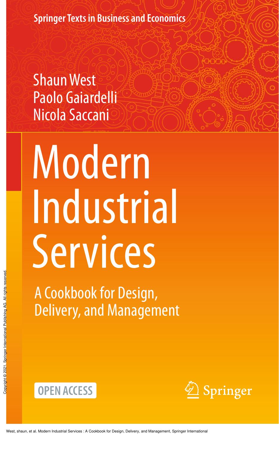 Modern Industrial Services: A Cookbook for Design, Delivery, and Management by shaun West; Paolo Gaiardelli; Nicola Saccani