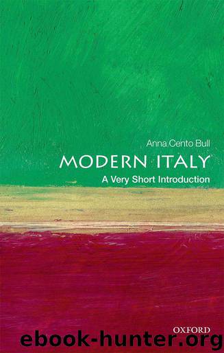 Modern Italy: A Very Short Introduction (Very Short Introductions) by Anna Cento Bull