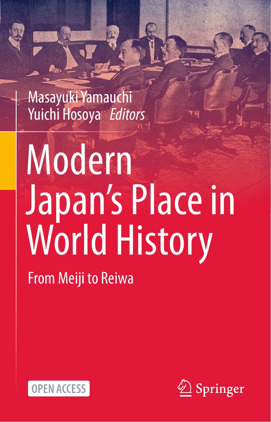 Modern Japanâs Place in World History: From Meiji to Reiwa by Masayuki Yamauchi Yuichi Hosoya