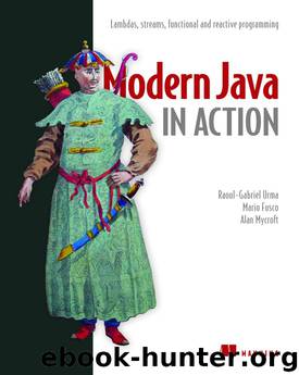 Modern Java in Action by Mario Fusco & Alan Mycroft & Raoul-Gabriel Urma