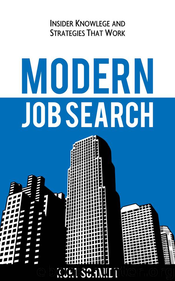 Modern Job Search: Insider Knowledge and Strategies that Work by Schmidt Kurt