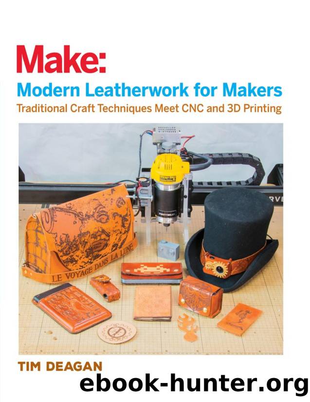 Modern Leatherwork for Makers: Traditional Craft Techniques Meet CNC and 3D Printing - PDFDrive.com by Tim Deagan