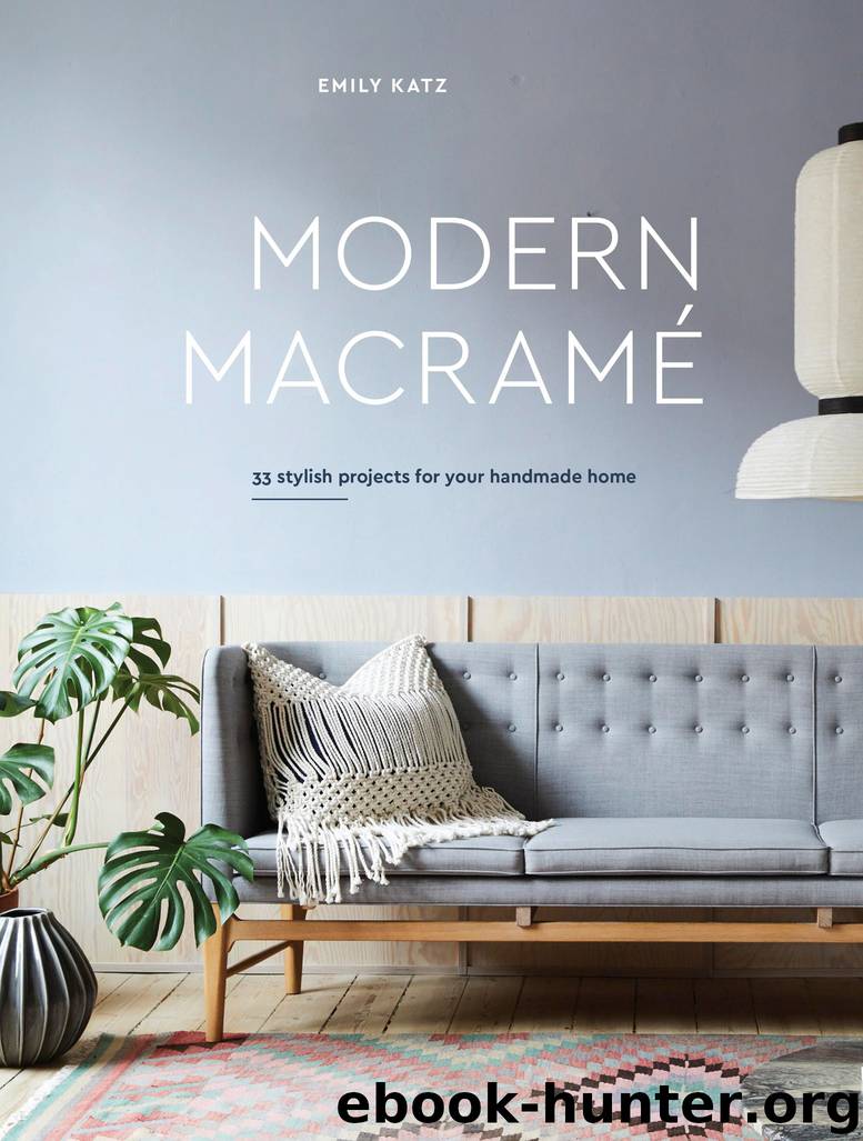 Modern Macrame by Emily Katz