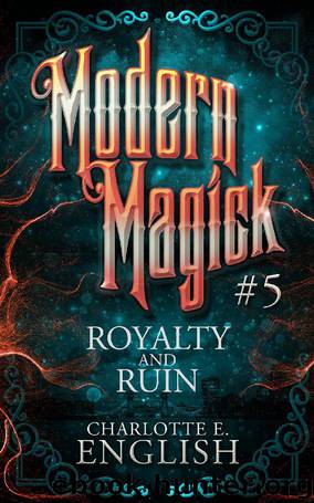 Modern Magick 5 by Charlotte E English