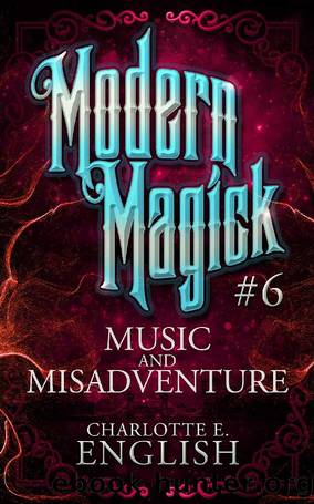 Modern Magick 6 by Charlotte E. English