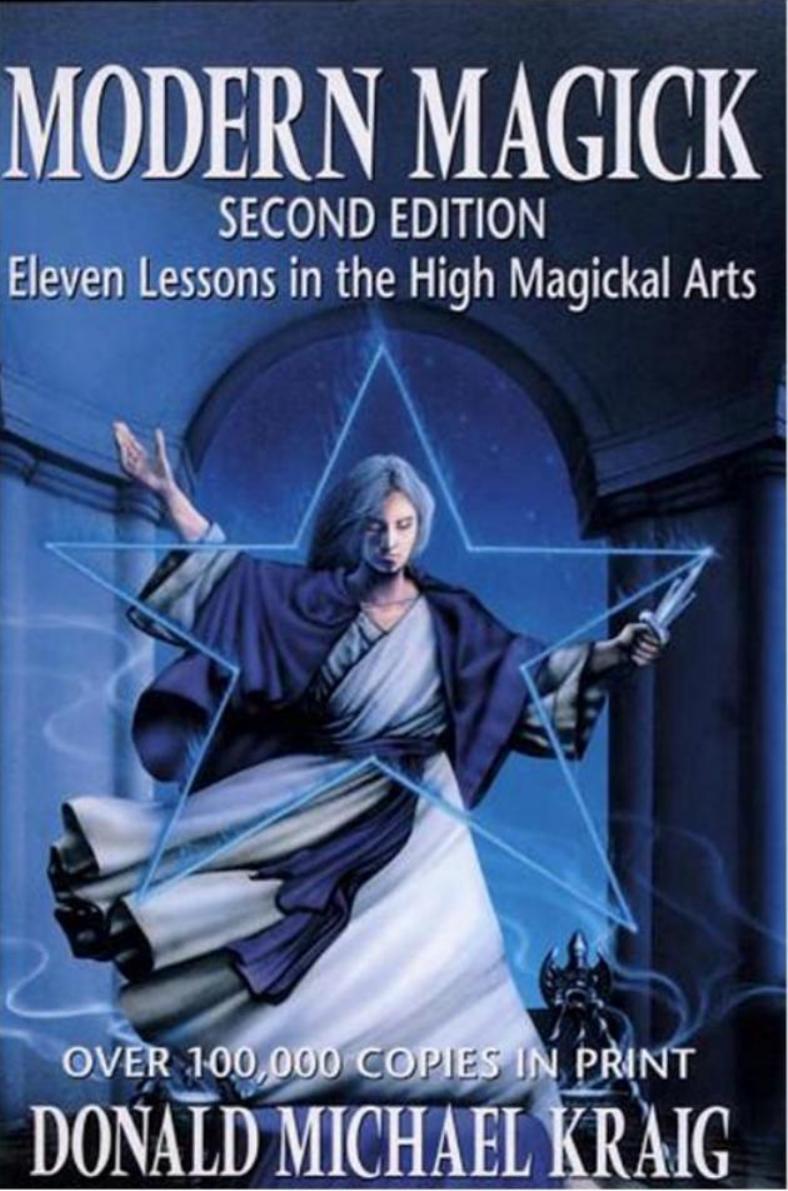 Modern Magick: Eleven Lessons in the High Magickal Arts by Donald Michael Kraig