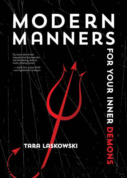 Modern Manners For Your Inner Demons by Tara Laskowski