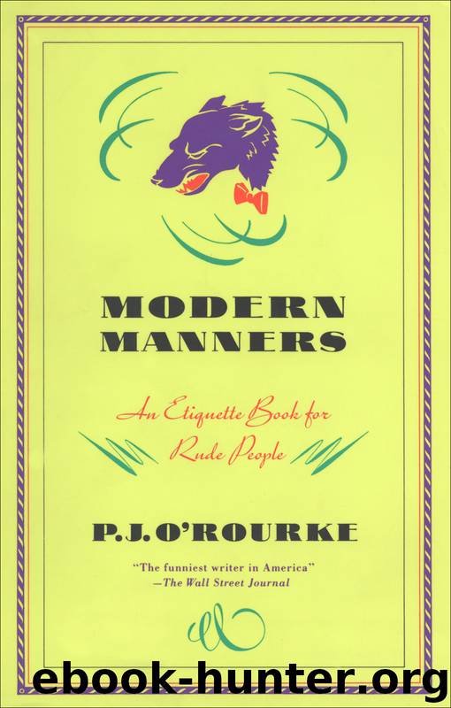 Modern Manners by P. J. O'Rourke