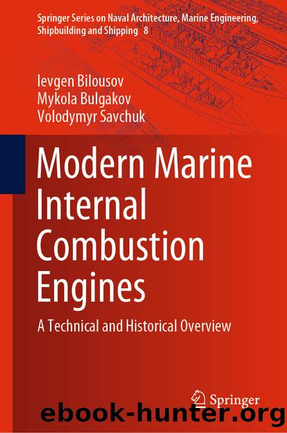 Modern Marine Internal Combustion Engines by Ievgen Bilousov & Mykola Bulgakov & Volodymyr Savchuk