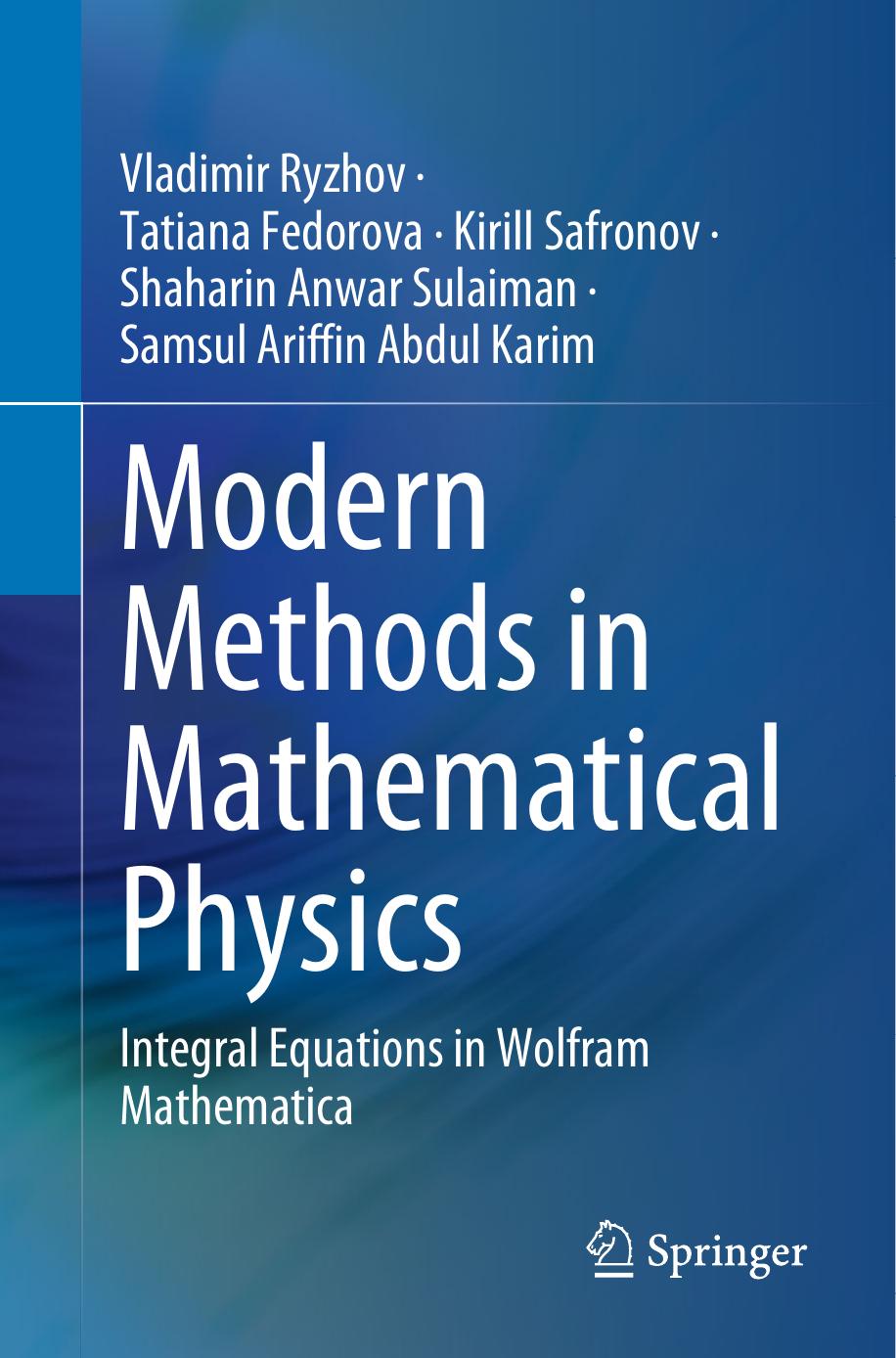Modern Methods in Mathematical Physics. Integral Equations in Wolfram Mathematica by unknow