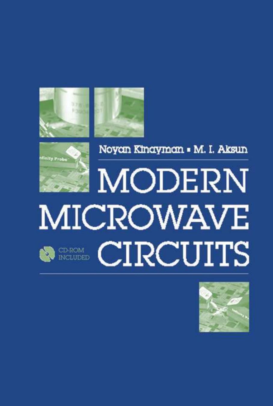 Modern Microwave Circuits by Kinayman N