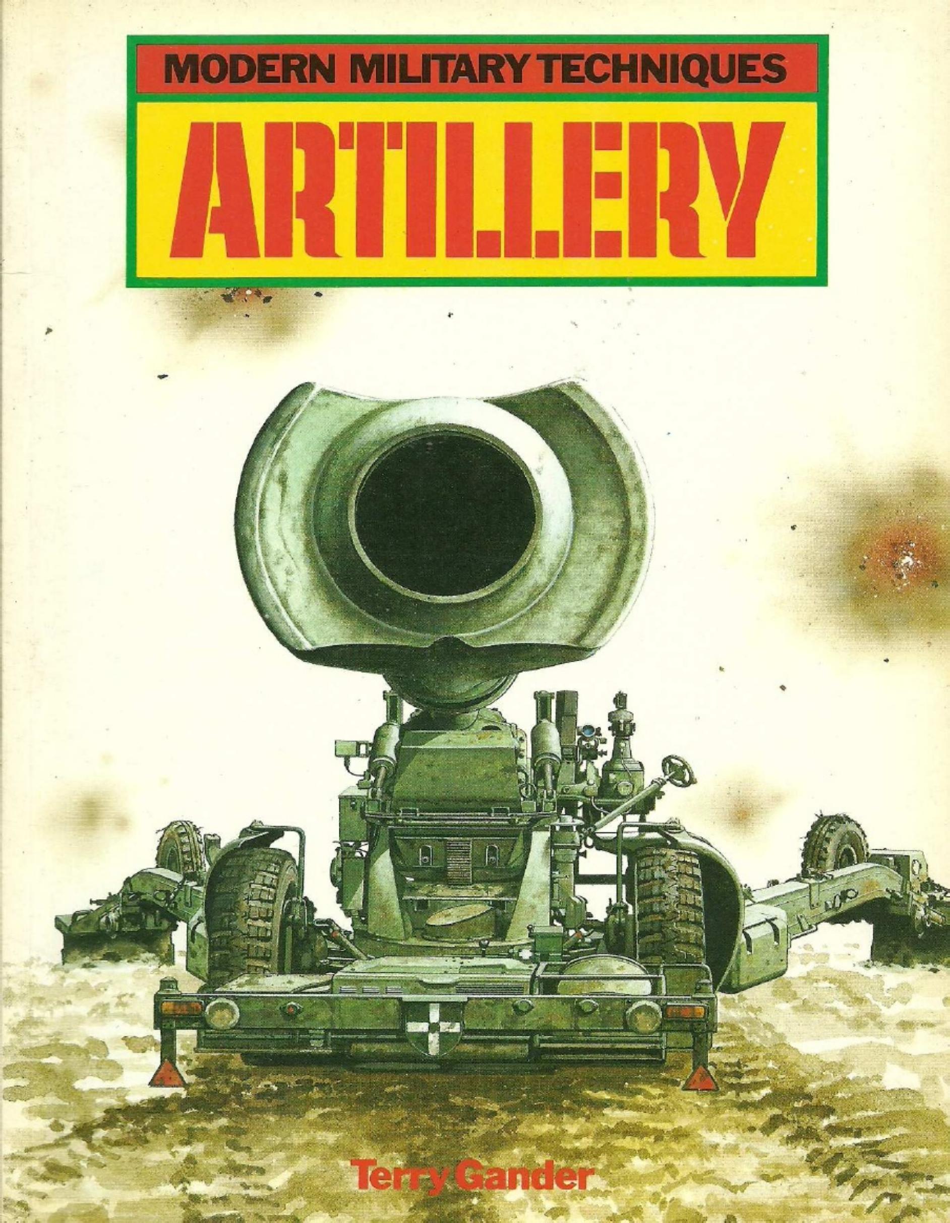 Modern Military Techniques Artillery by Unknown