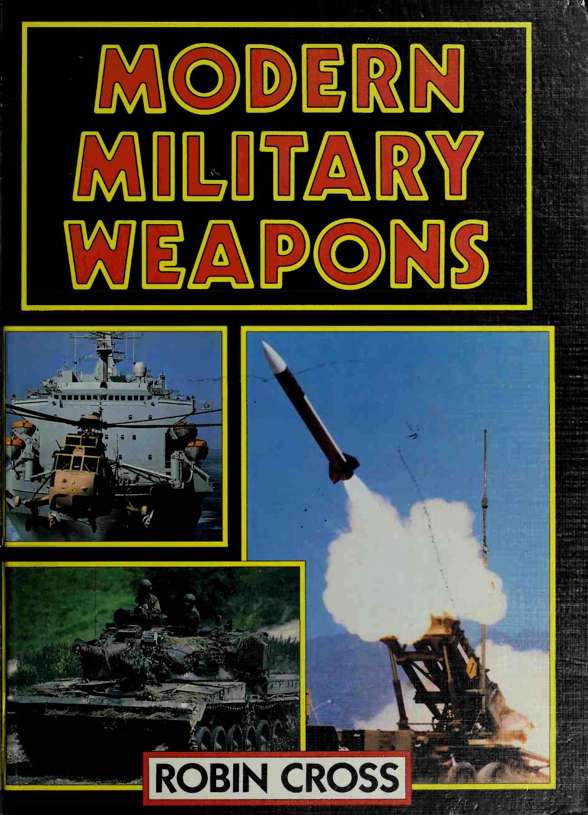 Modern Military Weapons by Robin Cross