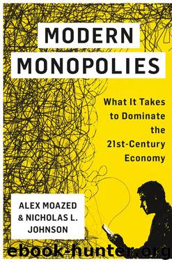 Modern Monopolies by Alex Moazed