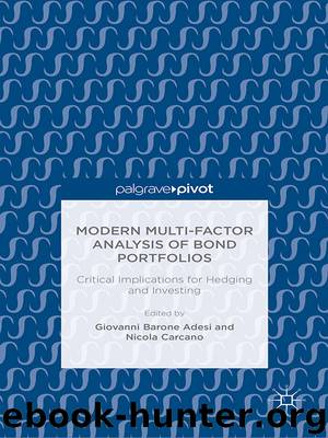Modern Multi-Factor Analysis of Bond Portfolios: Critical Implications for Hedging and Investing by Giovanni Barone Adesi & Nicola Carcano