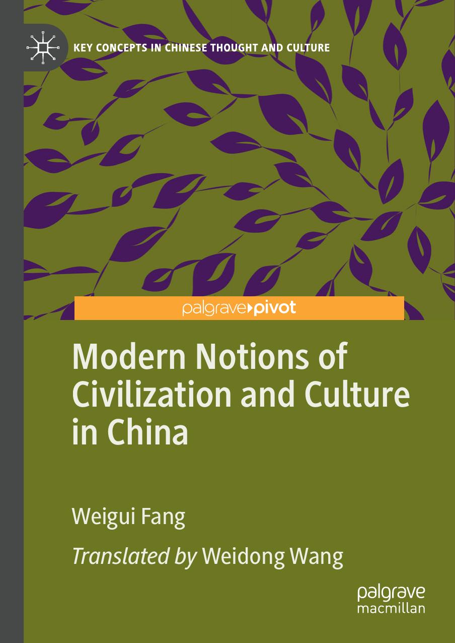 Modern Notions of Civilization and Culture in China by Weigui Fang