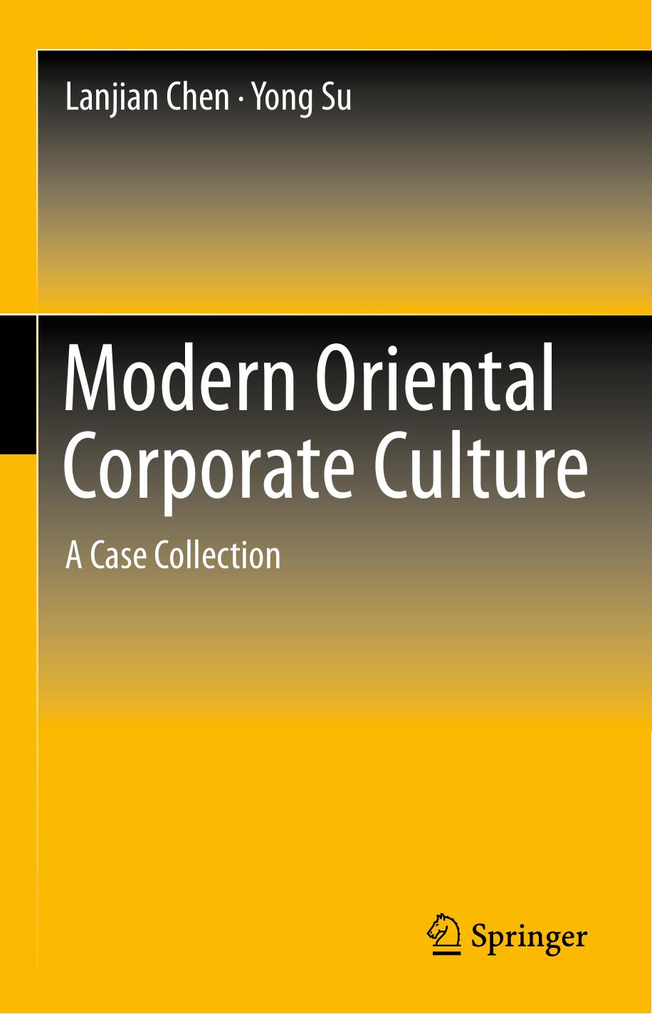 Modern Oriental Corporate Culture: A Case Collection by Yong Su Lanjian Chen (auth.)