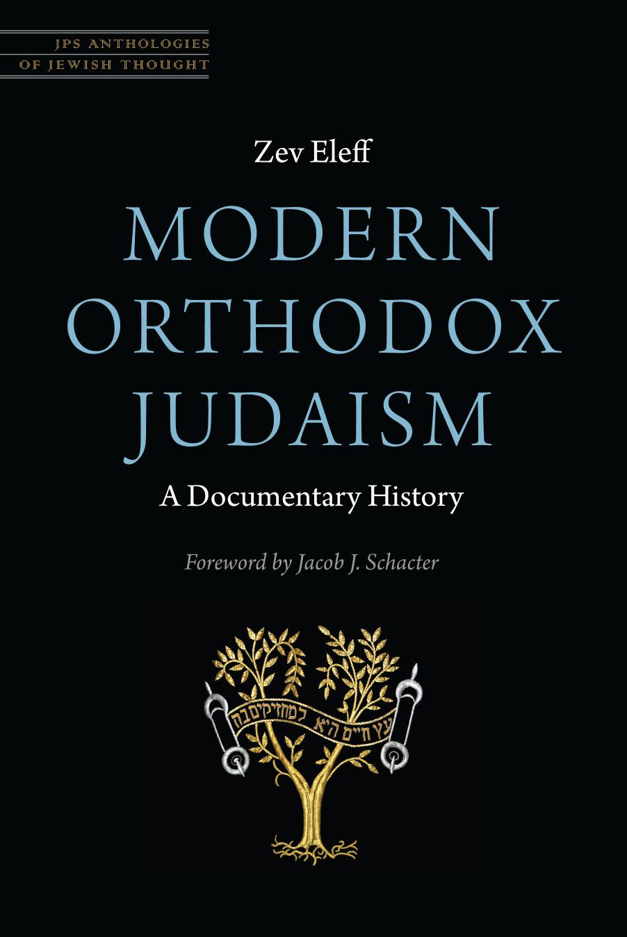 Modern Orthodox Judaism: A Documentary History by Zev Eleff