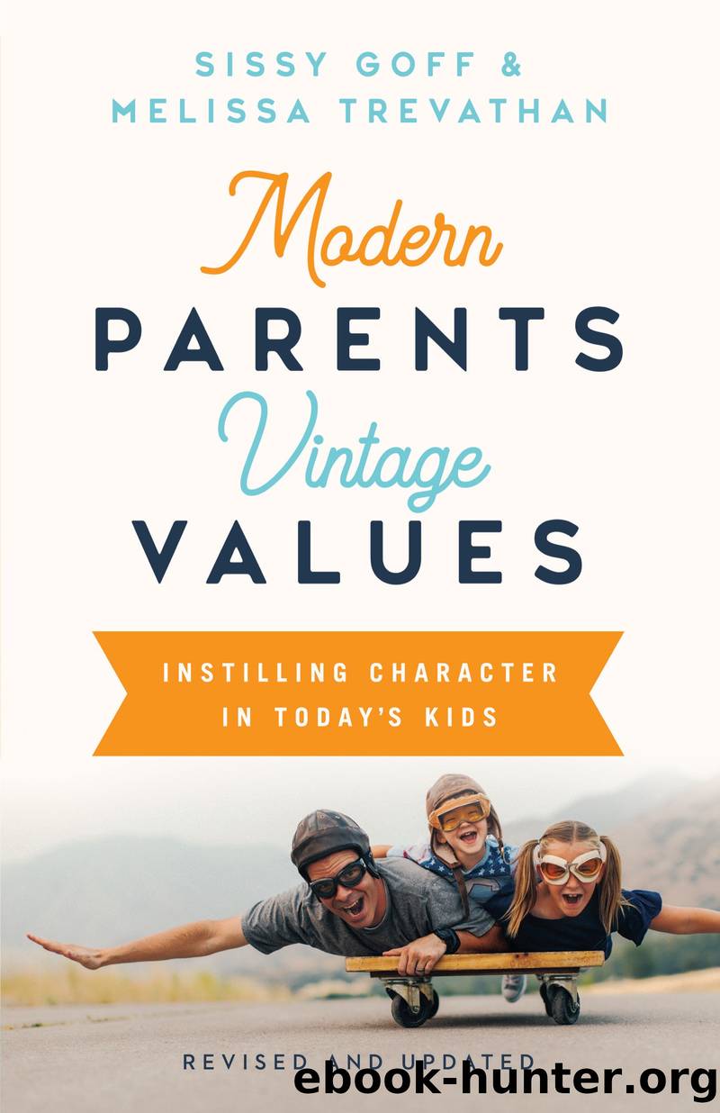 Modern Parents, Vintage Values, Revised and Updated by Sissy Goff & Melissa Trevathan