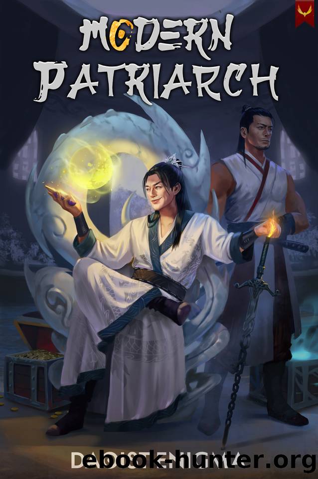 Modern Patriarch: A Xianxia Cultivation Progression Fantasy by Daoist Enigma