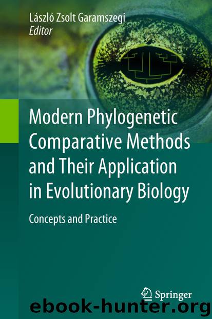 Modern Phylogenetic Comparative Methods and Their Application in Evolutionary Biology by László Zsolt Garamszegi