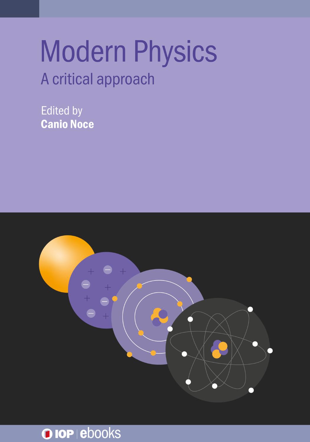 Modern Physics A critical approach by Unknown