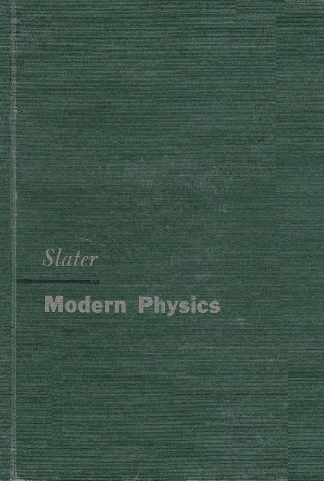 Modern Physics by John Clarke Slater